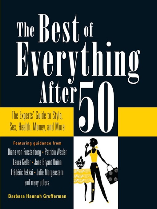 Title details for The Best of Everything After 50 by Barbara Hannah Grufferman - Available